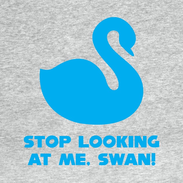 Billy Madison - Stop Looking At Me Swan by The90sMall